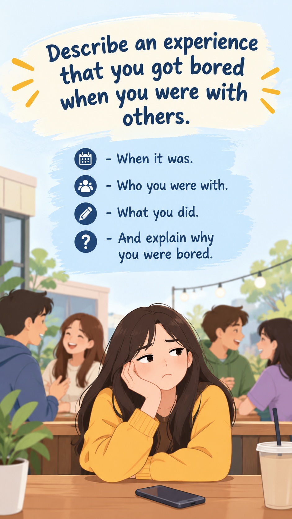 [Speaking Part 2] Describe an experience that you got bored when you were with others.